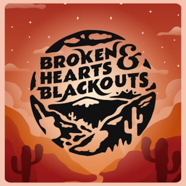 Broken Hearts & Blackouts